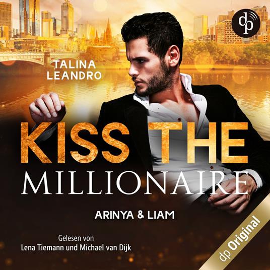 Arinya & Liam - Kiss the Millionaire-Reihe, Band 2 (Ungekürzt)