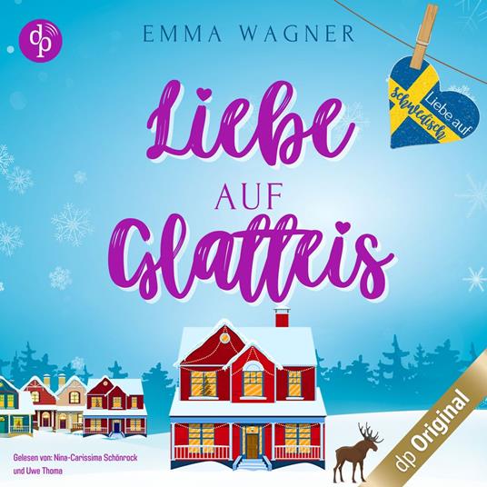 Liebe auf Glatteis - Liebe auf Schwedisch, Band 1 (Ungekürzt)