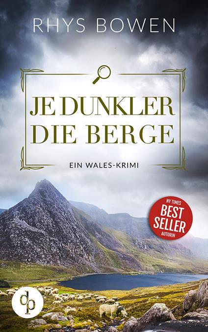 Je dunkler die Berge | Ein unterhaltsamer Wales-Krimi mit skurrilen Figuren