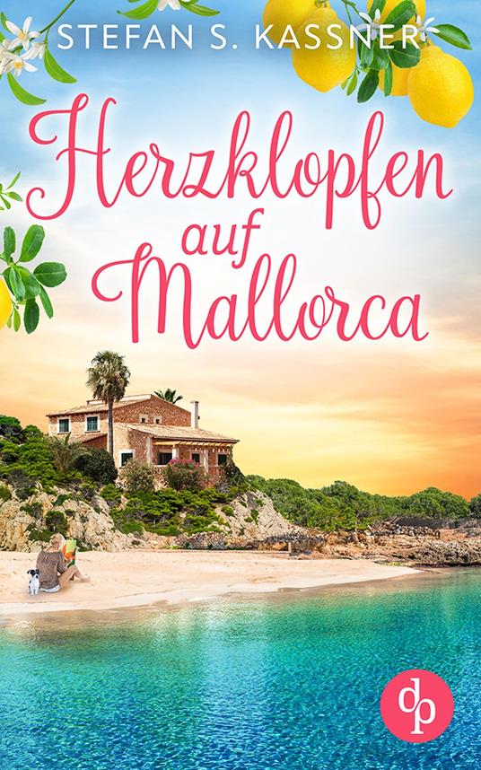 Herzklopfen auf Mallorca | Ein Feel Good Liebesoman über einen Neuanfang auf der Insel