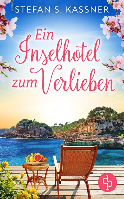 Ein Inselhotel zum Verlieben | Ein Feel Good Liebesroman mit Happy End und Urlaubsstimmung