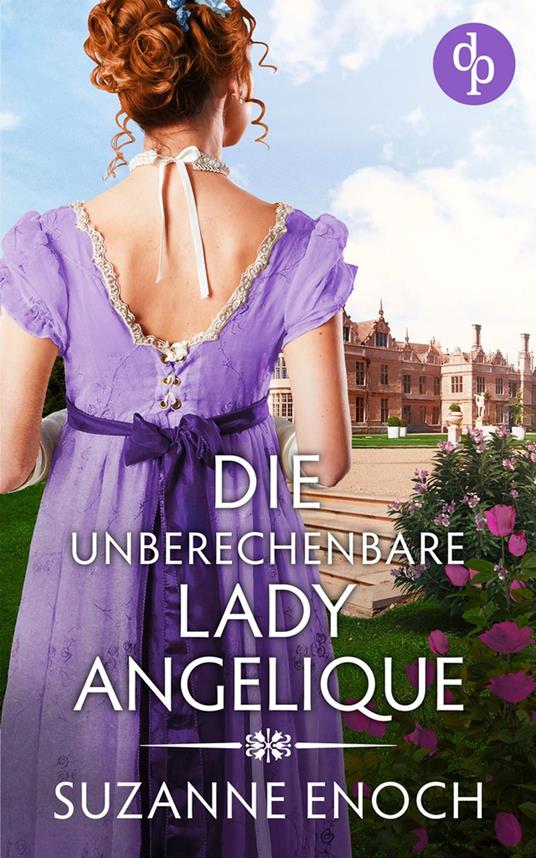 Die unberechenbare Lady Angelique