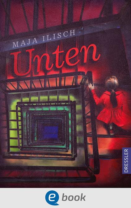 Unten - Maja Ilisch - ebook