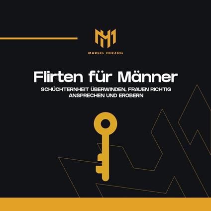 Flirten für Männer
