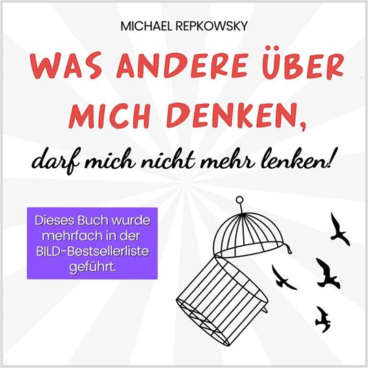 Was andere über mich denken, darf mich nicht mehr lenken!