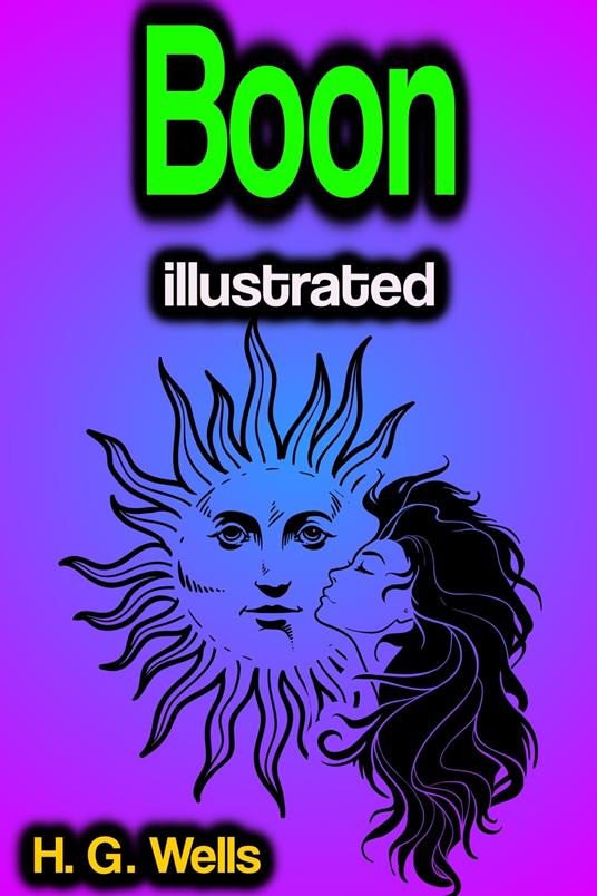 Boon illustrated - Herbert George Wells - ebook