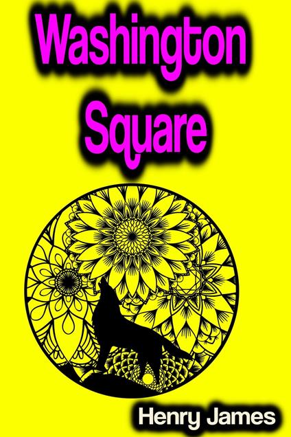 Washington Square - Henry James - ebook
