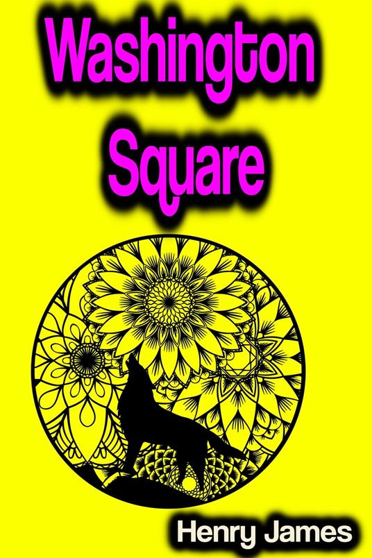 Washington Square - Henry James - ebook