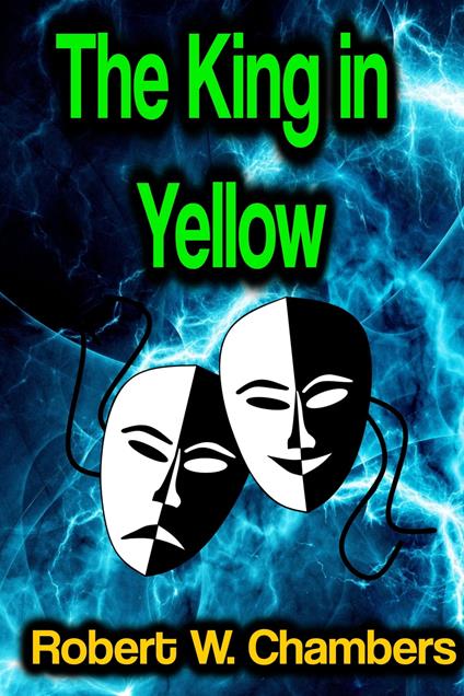 The King in Yellow - Robert W. Chambers - ebook