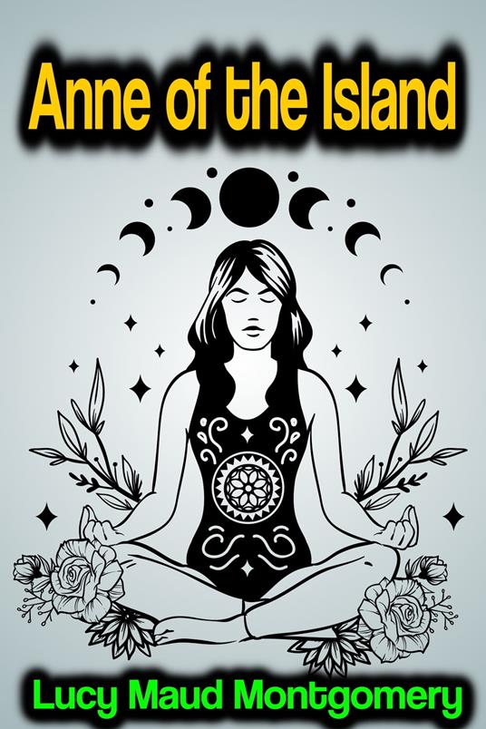 Anne of the Island - Lucy Maud Montgomery - ebook