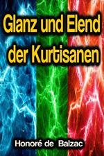 Glanz und Elend der Kurtisanen