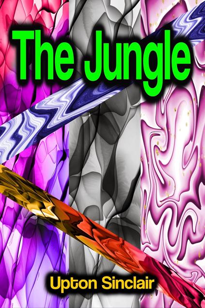 The Jungle - Upton Sinclair - ebook