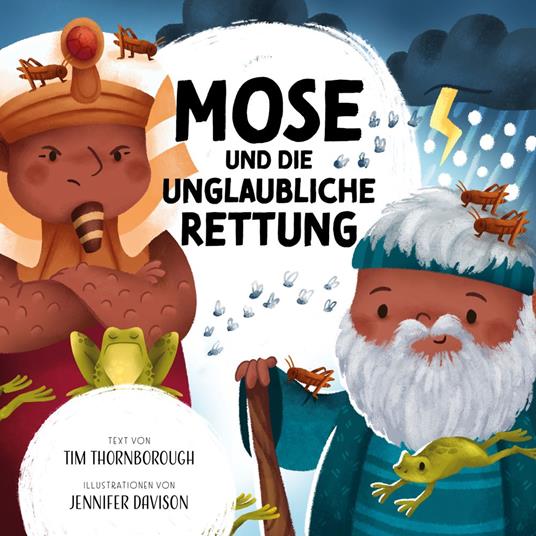 Mose und die unglaubliche Rettung - Tim Thornborough,Jennifer Davison - ebook