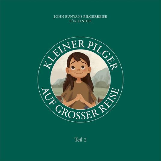 Kleiner Pilger auf großer Reise – Teil 2