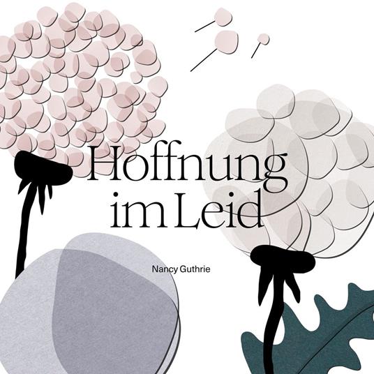 Hoffnung im Leid