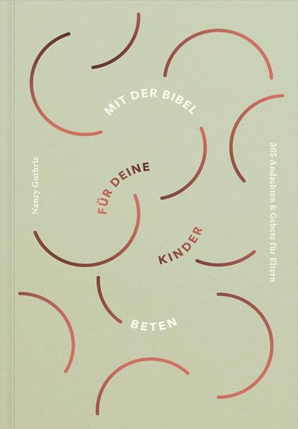 Mit der Bibel für deine Kinder beten