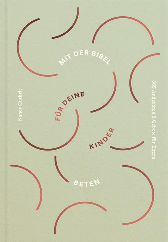 Mit der Bibel für deine Kinder beten