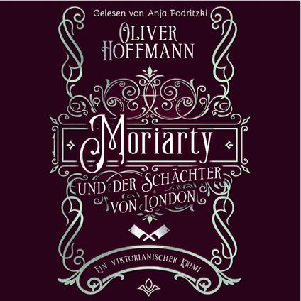 Moriarty und der Schächter von London