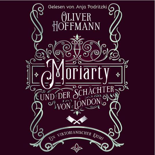 Moriarty und der Schächter von London