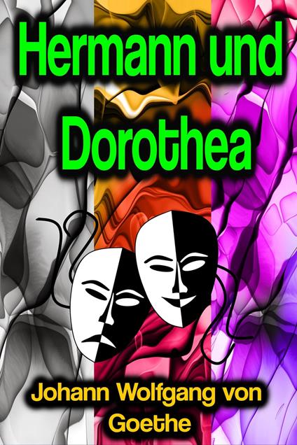 Hermann und Dorothea - Johann Wolfgang von Goethe - ebook