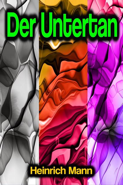 Der Untertan - Heinrich Mann - ebook