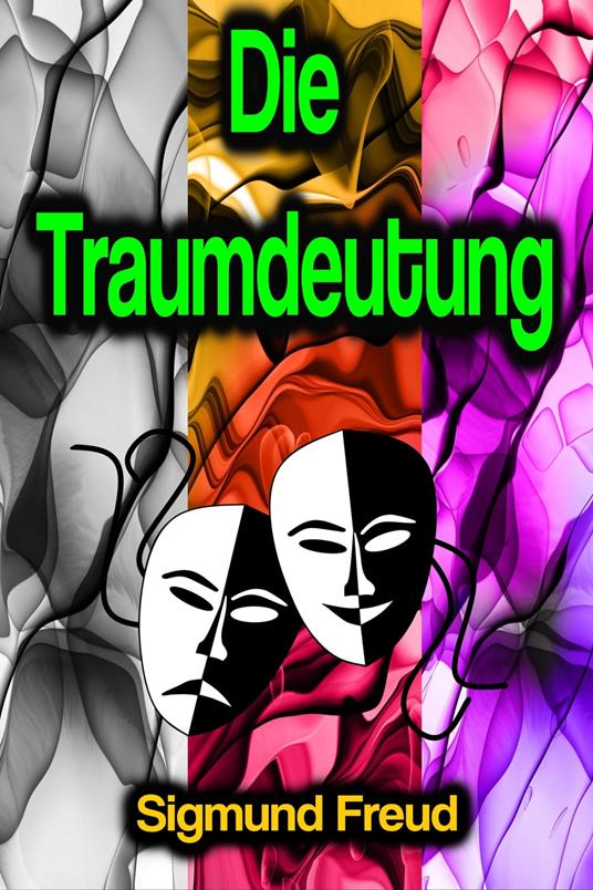 Die Traumdeutung - Sigmund Freud - ebook