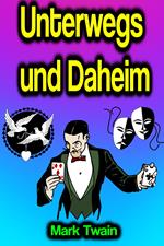 Unterwegs und Daheim