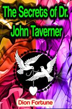 The Secrets of Dr. John Taverner