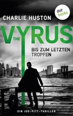 The Vyrus: Bis zum letzten Tropfen