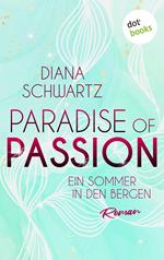 Paradise of Passion - Ein Sommer in den Bergen