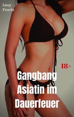 Gangbang Asiatin im Dauerfeuer