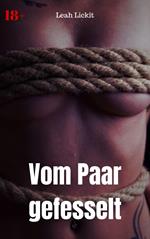Vom Paar gefesselt