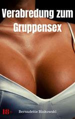 Verabredung zum Gruppensex