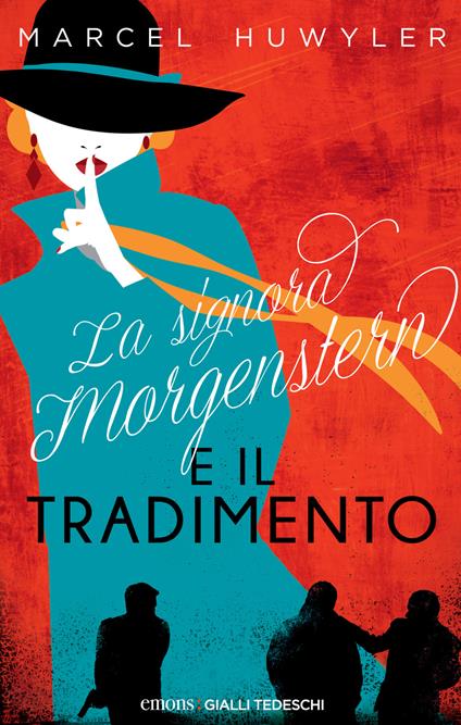 La signora Morgenstern e il tradimento - Marcel Huwyler,Claudia Crivellaro - ebook