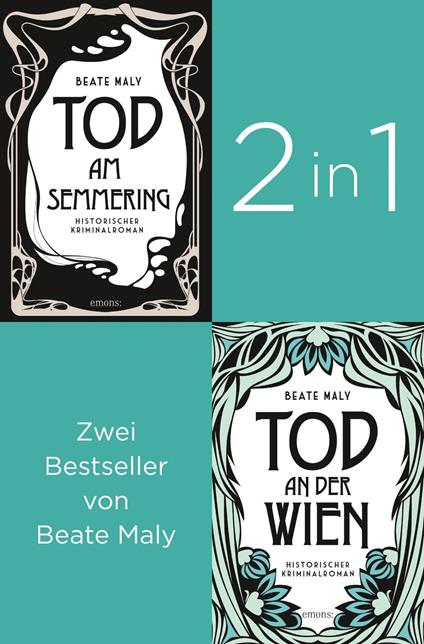 Die ersten zwei Fälle für Ernestine und Anton: »Tod am Semmering» und »Tod an der Wien» (2in1-Bestseller-Bundle)