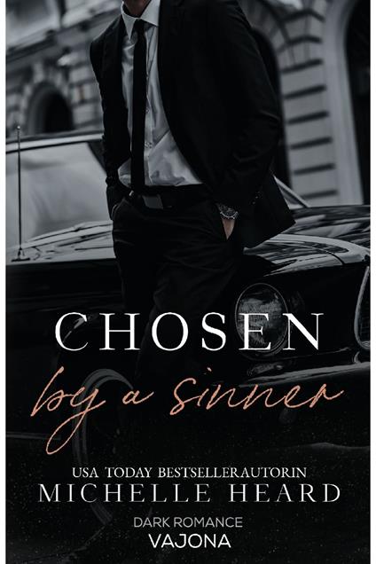 Chosen by a Sinner