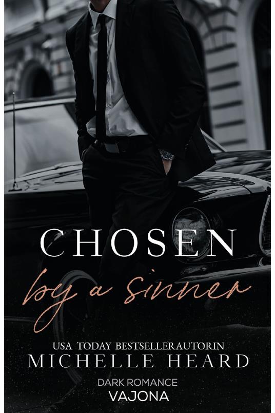 Chosen by a Sinner