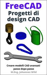 FreeCAD | Progetti di design CAD