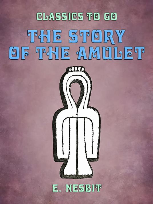 The Story of the Amulet