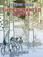 The Enchanted Castle