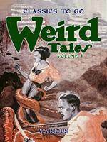 Weird Tales, Volume 1, Number 1, March 1923 The Unique Magazine