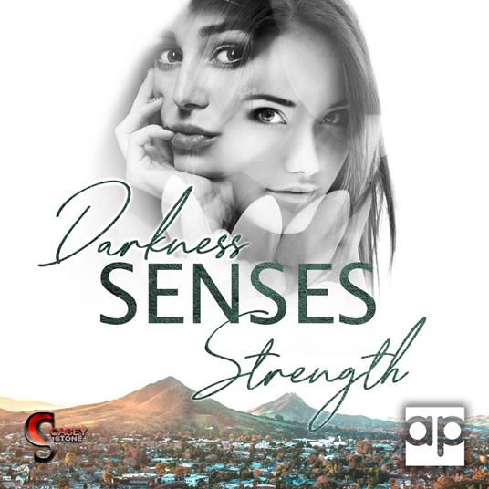 Darkness, Senses, Strength
