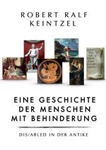 Eine Geschichte der Menschen mit Behinderung Dis/abled in der Antike