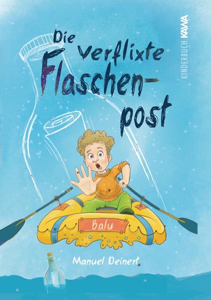 Die verflixte Flaschenpost - Manuel Deinert - ebook