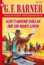 Achttausend Dollar für ein neues Leben