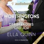 Der Marquis und ich - The Worthingtons, Band 4 (Ungekürzt)