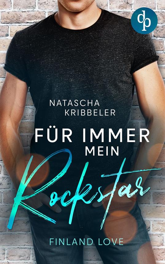 Für immer mein Rockstar - Natascha Kribbeler - ebook