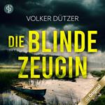 Die blinde Zeugin (Ungekürzt)