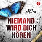 Niemand wird dich hören (Ungekürzt)
