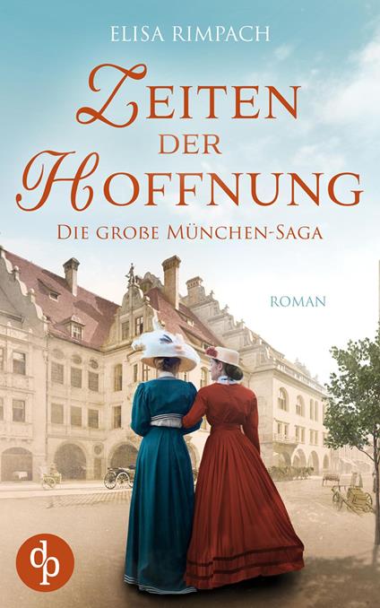 Zeiten der Hoffnung | Die große historische Familiensaga über Liebe, Verrat und den Mut zum Neubeginn